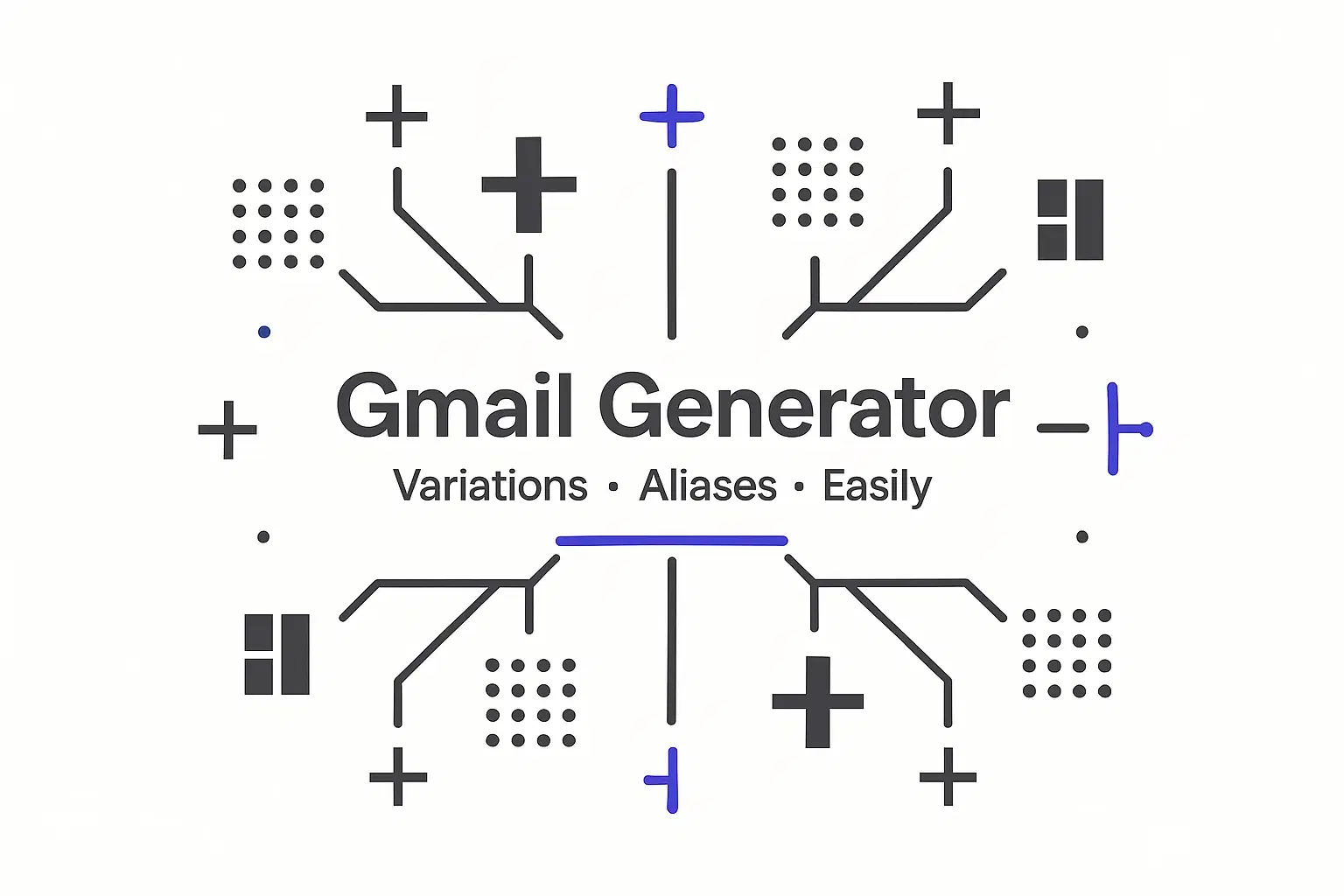Gmail Generator: Create Variations and Aliases Easily